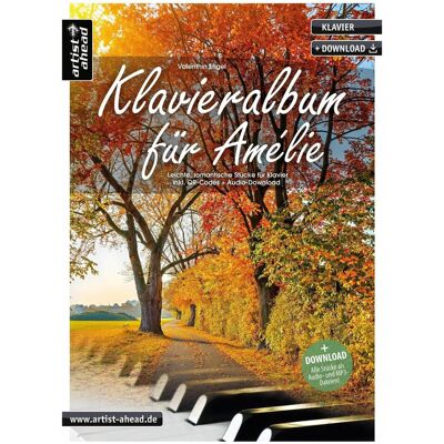 Artist Ahead, Sachbücher, Klavieralbum für Amélie (Deutsch, Valenthin Engel, 2021) Artist Ahead, Sachbücher, Klavieralbum für Amélie (Deutsch, Valenthin Engel, 2021)