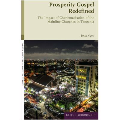 Brill Prosperity Gospel Redefined, Fachbücher von Leita Ngoy Brill Prosperity Gospel Redefined, Fachbücher von Leita Ngoy