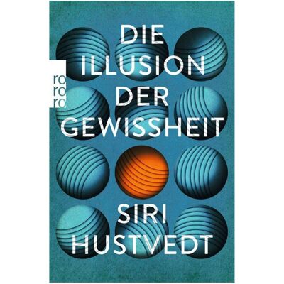 rororo Die Illusion der Gewissheit, Belletristik von Siri Hustvedt rororo Die Illusion der Gewissheit, Belletristik von Siri Hustvedt