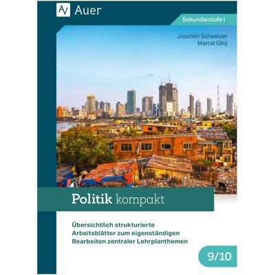 Auer Politik kompakt 9-10, Schulbücher von Joachim Schweizer, Marcel Giloj Auer Politik kompakt 9-10, Schulbücher von Joachim Schweizer, Marcel Giloj
