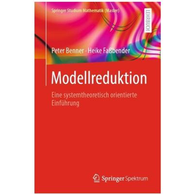 Spektrum Modellreduktion, Fachbücher von Heike Fassbender, Peter Benner Spektrum Modellreduktion, Fachbücher von Heike Fassbender, Peter Benner