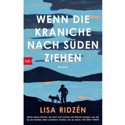 btb Wenn die Kraniche nach Süden ziehen, Belletristik von Lisa Ridzén btb Wenn die Kraniche nach Süden ziehen, Belletristik von Lisa Ridzén