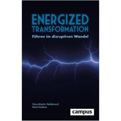 Campus Energized Transformation, Fachbücher von Fabian Kienbaum, Kerstin Andreae, René Esteban, Hans-Martin Hellebrand Campus Energized Transformation, Fachbücher von Fabian Kienbaum, Kerstin Andreae, René Esteban, Hans-Martin Hellebrand
