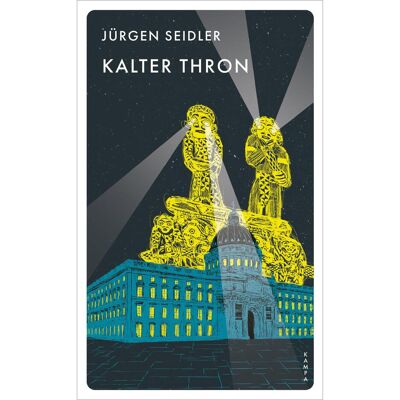 Kampa Kalter Thron, Belletristik von Jürgen Seidler Kampa Kalter Thron, Belletristik von Jürgen Seidler