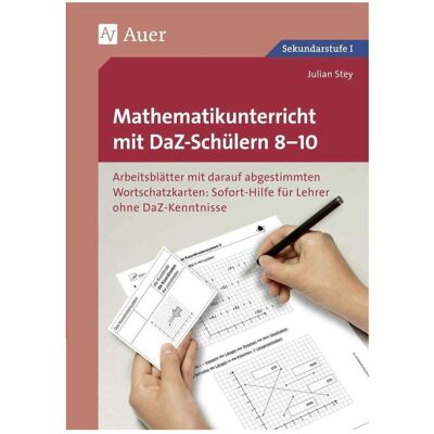 Auer Mathematikunterricht mit DaZ-Schülern 8-10, Schulbücher von Julian Stey Auer Mathematikunterricht mit DaZ-Schülern 8-10, Schulbücher von Julian Stey