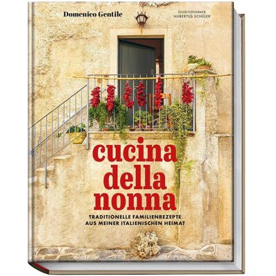 Becker Joest Volk, Ratgeber, Cucina della nonna (Deutsch, Domenico Gentile) Becker Joest Volk, Ratgeber, Cucina della nonna (Deutsch, Domenico Gentile)