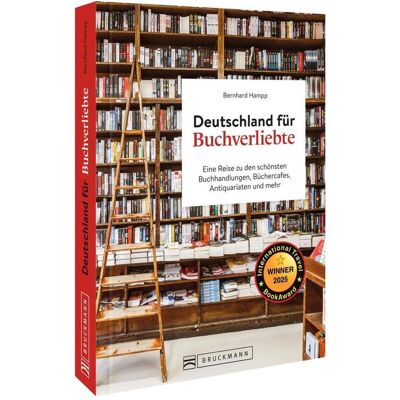 Bruckmann Hampp:Deutschland für Buchverliebte, Reisebücher von Bernhard Hampp Bruckmann Hampp:Deutschland für Buchverliebte, Reisebücher von Bernhard Hampp
