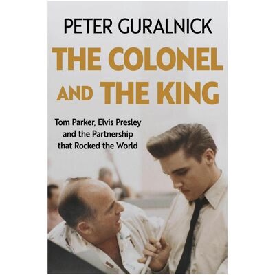 White Rabbit The Colonel and the King, Biografien von Peter Guralnick White Rabbit The Colonel and the King, Biografien von Peter Guralnick