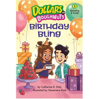 Penguin Random House BIRTHDAY BLING (Dollars to Doughnuts Book 1), Kinderbücher von Catherine Daly, Genevieve Kote Penguin Random House BIRTHDAY BLING (Dollars to Doughnuts Book 1), Kinderbücher von Catherine Daly, Genevieve Kote
