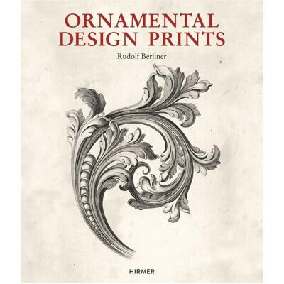 Hirmer Berliner:Ornamental Design Prints, Fachbücher von Rudolf Berliner Hirmer Berliner:Ornamental Design Prints, Fachbücher von Rudolf Berliner