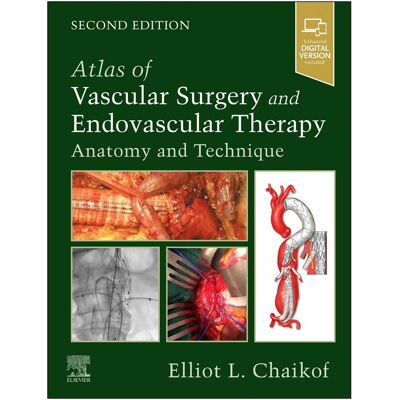 Elsevier Atlas of Vascular Surgery and Endovascular Therapy, Schulbücher von Elliot L. Chaikof Elsevier Atlas of Vascular Surgery and Endovascular Therapy, Schulbücher von Elliot L. Chaikof