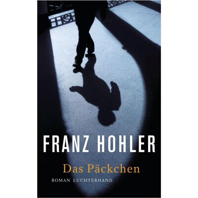 Luchterhand Das Päckchen, Belletristik von Franz Hohler Luchterhand Das Päckchen, Belletristik von Franz Hohler