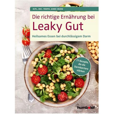 Schlütersche Die richtige Ernährung bei Leaky Gut, Ratgeber von Anne Iburg Schlütersche Die richtige Ernährung bei Leaky Gut, Ratgeber von Anne Iburg