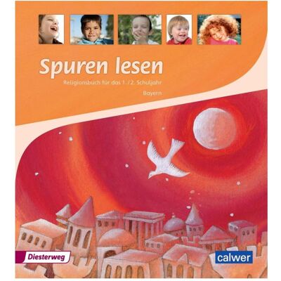 Calwer Spuren lesen. Religionsbuch für das 1./2. Schuljahr - Ausgabe für Bayern, Schulbücher von Brigitte Zeeh-Silva, Edelgard Moers, Ulrike von Altrock, Ulrike Itze, Anita Müller-Friese Calwer Spuren lesen. Religionsbuch für das 1./2. Schuljahr - Ausgabe für Bayern, Schulbücher von Brigitte Zeeh-Silva, Edelgard Moers, Ulrike von Altrock, Ulrike Itze, Anita Müller-Friese