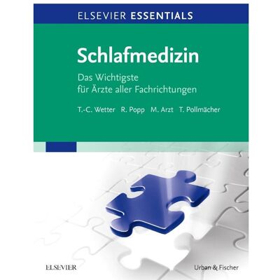 Elsevier Wetter:Schlafmedizin, Fachbücher von Thomas Pollmächer, Michael Arzt, Roland Popp, Thomas-Christian Wetter Elsevier Wetter:Schlafmedizin, Fachbücher von Thomas Pollmächer, Michael Arzt, Roland Popp, Thomas-Christian Wetter