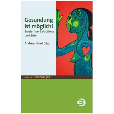 Balance Gesundung ist möglich!, Fachbücher von Andreas Knuf Balance Gesundung ist möglich!, Fachbücher von Andreas Knuf