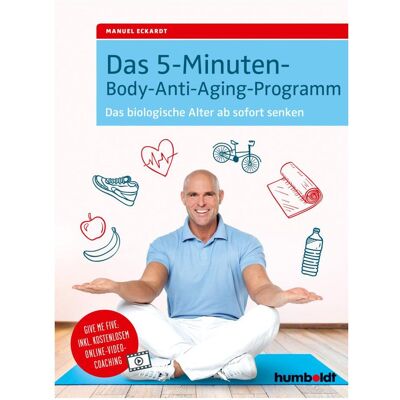 Humboldt Das 5-Minuten-Body-Anti-Aging-Programm, Ratgeber von Manuel Eckardt Humboldt Das 5-Minuten-Body-Anti-Aging-Programm, Ratgeber von Manuel Eckardt