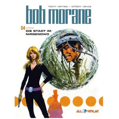 All Bob Morane 4 ( Verlag), Comics + Manga von William Vance, Henri Vance Vernes All Bob Morane 4 ( Verlag), Comics + Manga von William Vance, Henri Vance Vernes