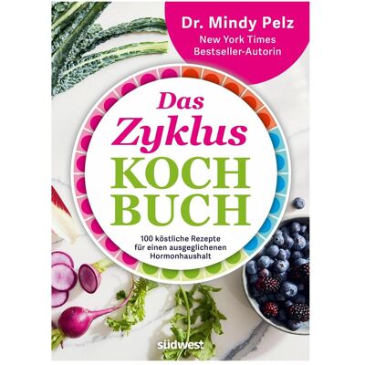 Südwest Das Zykluskochbuch, Ratgeber von Mindy Pelz, Ulrike Kretschmer Südwest Das Zykluskochbuch, Ratgeber von Mindy Pelz, Ulrike Kretschmer