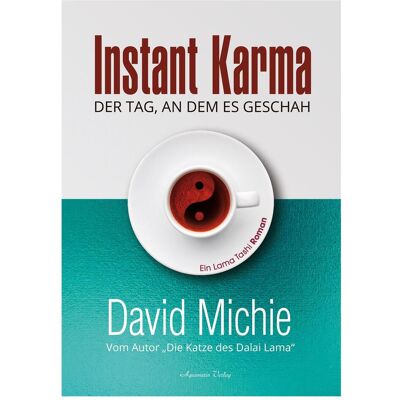 Aquamarin Instant Karma – Der Tag an dem es geschah, Belletristik von David Michie Aquamarin Instant Karma – Der Tag an dem es geschah, Belletristik von David Michie