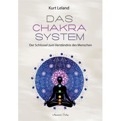 Aquamarin Das Chakra-System, Sachbücher von Kurt Leland Aquamarin Das Chakra-System, Sachbücher von Kurt Leland
