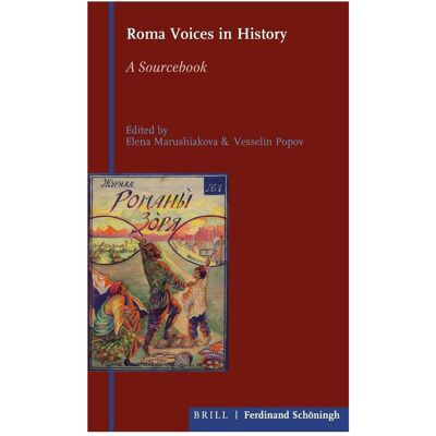 Brill Roma Voices in History, Fachbücher von Vesselin Popov, Veselin Popov, Elena Marushiakova Brill Roma Voices in History, Fachbücher von Vesselin Popov, Veselin Popov, Elena Marushiakova