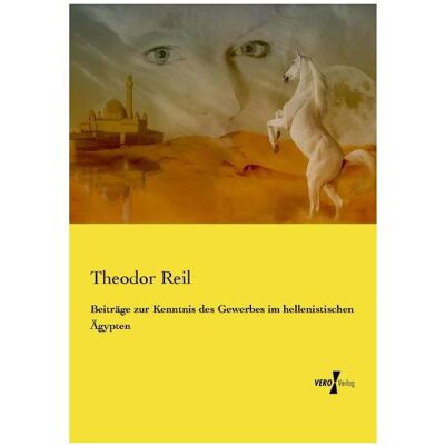 Vero Beiträge zur Kenntnis des Gewerbes im hellenistischen Ägypten, Fachbücher von Theodor Reil Vero Beiträge zur Kenntnis des Gewerbes im hellenistischen Ägypten, Fachbücher von Theodor Reil