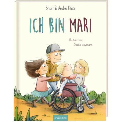 Ars Edition Ich bin MARI, Kinderbücher von André Dietz, Shari Dietz Ars Edition Ich bin MARI, Kinderbücher von André Dietz, Shari Dietz
