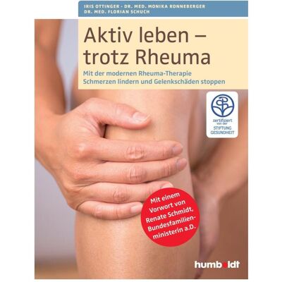 Schlütersche Aktiv leben - trotz Rheuma, Ratgeber von Iris Ottinger, Monika Ronneberger, Florian Schuch Schlütersche Aktiv leben - trotz Rheuma, Ratgeber von Iris Ottinger, Monika Ronneberger, Florian Schuch