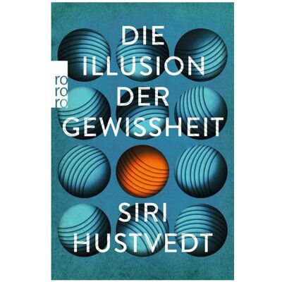 rororo Die Illusion der Gewissheit, Belletristik von Siri Hustvedt rororo Die Illusion der Gewissheit, Belletristik von Siri Hustvedt