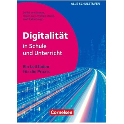 Cornelsen Digitalität Schule Unt. Leitf., Fachbücher von Hagen Sarx, Sebastian Knauf, Wolfger Strauss, Silvia Untenberger, Marc Seegers, Axel Torka, Wanda Klee, Dirk Thiede, Tobias Oppenhäuser, Thomas Rensinghoff, Ines Bieler, Detlef von Elsenau Cornelsen Digitalität Schule Unt. Leitf., Fachbücher von Hagen Sarx, Sebastian Knauf, Wolfger Strauss, Silvia Untenberger, Marc Seegers, Axel Torka, Wanda Klee, Dirk Thiede, Tobias Oppenhäuser, Thomas Rensinghoff, Ines Bieler, Detlef von Elsenau
