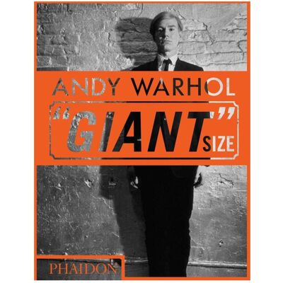 Andy Warhol Giant Size, Biografien von Phaidon Editors, Dave Hickey Andy Warhol Giant Size, Biografien von Phaidon Editors, Dave Hickey