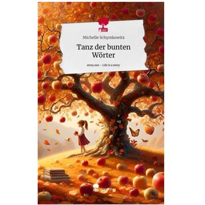 Bod Schymkowitz:Tanz der bunten Wörter. Lif, Belletristik von Michelle Schymkowitz Bod Schymkowitz:Tanz der bunten Wörter. Lif, Belletristik von Michelle Schymkowitz
