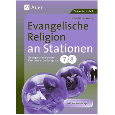 Auer Evangelische Religion an Stationen, Schulbücher von Heinz-Lothar Worm Auer Evangelische Religion an Stationen, Schulbücher von Heinz-Lothar Worm