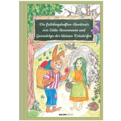 Bacopa Buchriegler:Die frühlingshaften Abenteu, Belletristik von Anita Buchriegler Bacopa Buchriegler:Die frühlingshaften Abenteu, Belletristik von Anita Buchriegler