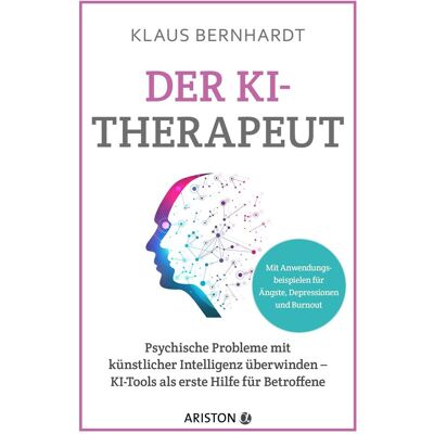 Ariston Der KI-Therapeut, Sachbücher von Klaus Bernhardt Ariston Der KI-Therapeut, Sachbücher von Klaus Bernhardt