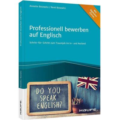 Haufe Professionell bewerben auf Englisch, Fachbücher von René Bosewitz, Annette Bosewitz Haufe Professionell bewerben auf Englisch, Fachbücher von René Bosewitz, Annette Bosewitz