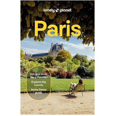 Lonely Planet Paris, Reisebücher von Jean-Bernard Carillet, Alexis Averbuck, Collectif, Fabienne Fong Yan, Rooksana Hossenally, Mary Winston Nicklin, Nicola Leigh Stewart, Peter Yeung, Rowan Twine Lonely Planet Paris, Reisebücher von Jean-Bernard Carillet, Alexis Averbuck, Collectif, Fabienne Fong Yan, Rooksana Hossenally, Mary Winston Nicklin, Nicola Leigh Stewart, Peter Yeung, Rowan Twine