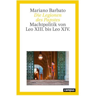 Campus Die Legionen des Papstes, Fachbücher von Mariano Barbato Campus Die Legionen des Papstes, Fachbücher von Mariano Barbato