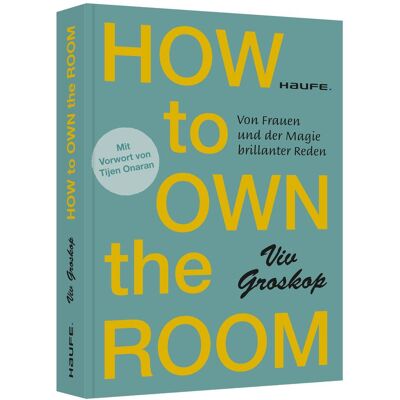 Haufe How to own the room, Fachbücher von Viv Groskop Haufe How to own the room, Fachbücher von Viv Groskop