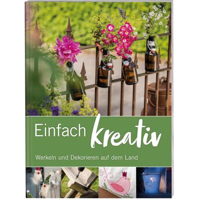 Landwirtschaftsverlag Einfach kreativ, Ratgeber von Wochenblatt für Landwirtschaft und Landleben Landwirtschaftsverlag Einfach kreativ, Ratgeber von Wochenblatt für Landwirtschaft und Landleben