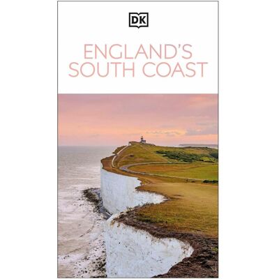 Dorling Kindersley DK England's South Coast, Reisebücher von DK Travel, Collectif Dorling Kindersley DK England's South Coast, Reisebücher von DK Travel, Collectif