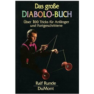 DuMont Das grosse Diabolo-Buch, Ratgeber von Ralf Runde DuMont Das grosse Diabolo-Buch, Ratgeber von Ralf Runde