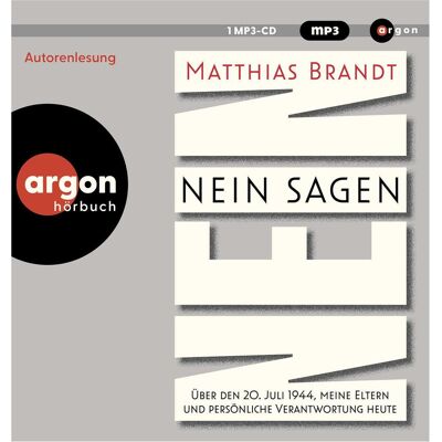 Argon Nein sagen, Hörbücher von Matthias Brandt Argon Nein sagen, Hörbücher von Matthias Brandt