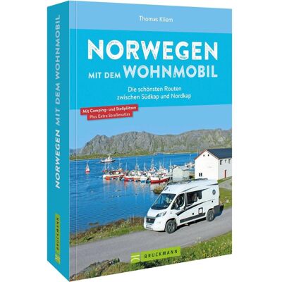 Bruckmann Norwegen mit dem Wohnmobil Die schönsten Routen zwischen Südkap und Nordkap, Reisebücher von Thomas Kliem Bruckmann Norwegen mit dem Wohnmobil Die schönsten Routen zwischen Südkap und Nordkap, Reisebücher von Thomas Kliem