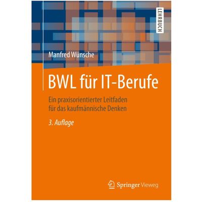 Gabler BWL für IT-Berufe, Fachbücher von Manfred Wünsche Gabler BWL für IT-Berufe, Fachbücher von Manfred Wünsche