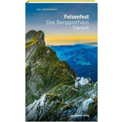 Appenzeller Felsenfest, Sachbücher von Lara Abderhalden Appenzeller Felsenfest, Sachbücher von Lara Abderhalden