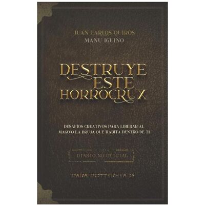 Amazon Destruye este Horrocrux, Kinderbücher von Caballero Iguiño, Manu Corrales Amazon Destruye este Horrocrux, Kinderbücher von Caballero Iguiño, Manu Corrales