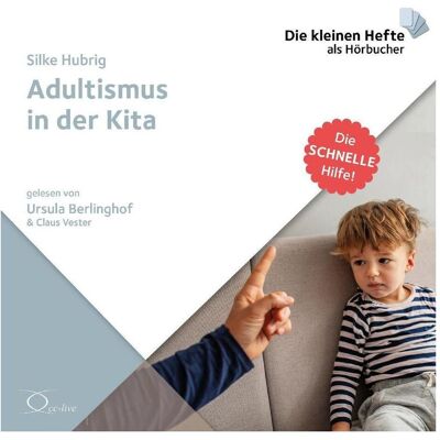 Cc Adultismus in der Kita, Hörbücher von Ursula Berlinghof, Claus Vester, Silke Hubrig Cc Adultismus in der Kita, Hörbücher von Ursula Berlinghof, Claus Vester, Silke Hubrig
