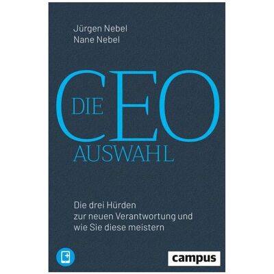 Campus Die CEO-Auswahl, Fachbücher von Jürgen Nebel, Nane Nebel Campus Die CEO-Auswahl, Fachbücher von Jürgen Nebel, Nane Nebel